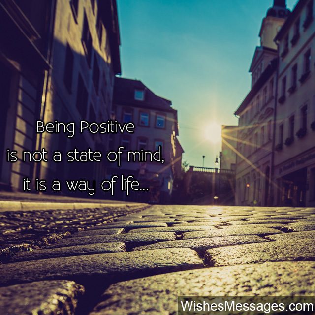Being positive state of mind way of life quote