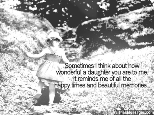 Daughter beautiful memories birthday message for growing up