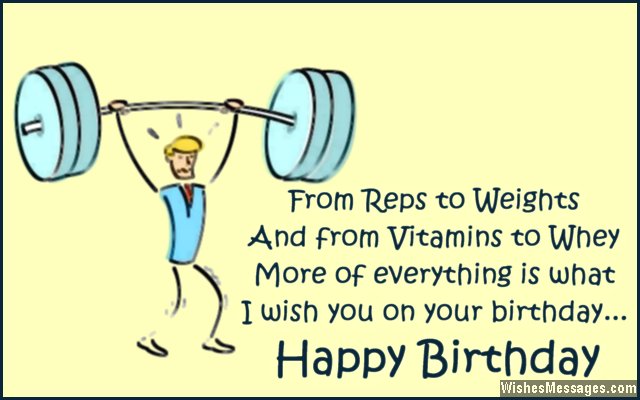 Funny birthday quote for bodybuilders and fitness freaks