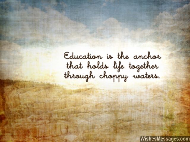 Quote about education for students its importance in life