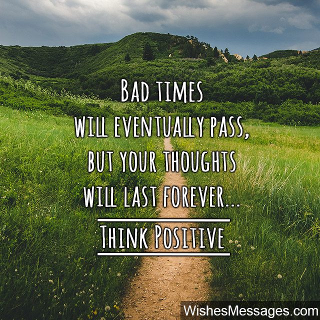 Think Positive quote good thoughts last forever