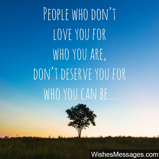 You dont deserve my love empowering quote